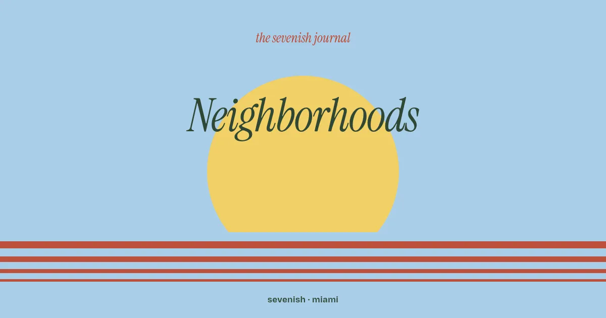 Illustration, the word Neighborhoods over a Miami sunset, the Sevenish Journal