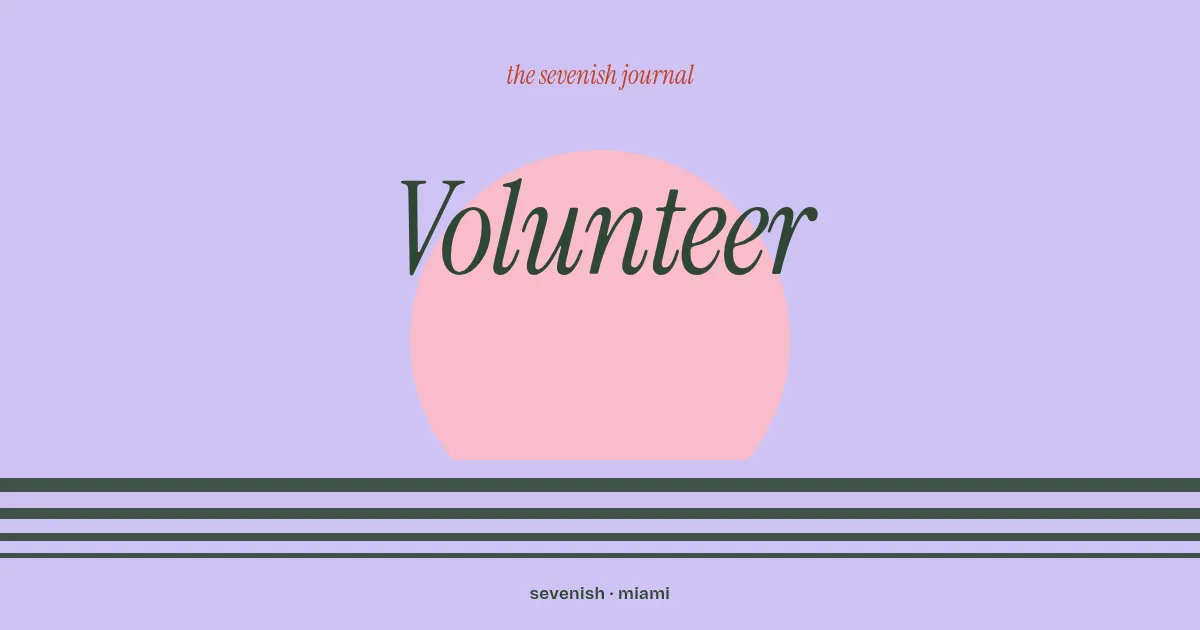 Illustration, the word Volunteer over a Miami sunset, the Sevenish Journal
